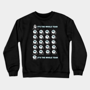 It's the Whole Team. Crewneck Sweatshirt